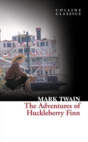 The Adventures Of Huckleberry Finn (Collins Classics) [eBook]