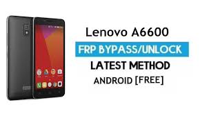 While holding down the power button press and release volume up button. Lenovo A6600 Frp Unlock Google Account Bypass Android 6 0 No Pc
