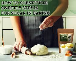 How To Substitute Sweetly Stevia For Sugar In Baking Sweetlysteviausa