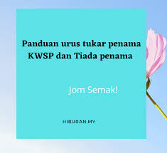 We did not find results for: Panduan Cara Tukar Penama Kwsp Dan Untuk Tida Penama