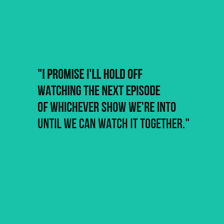 I Promise I Ll Hold Off Watching The Next Episode Of Whichever Show We Re Into Until We Can Wa Nontraditional Wedding Vows Funny Wedding Vows Best Wedding Vows