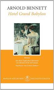While staying at the supremely exclusive grand babylon hotel, nella asks for a steak and bass beer for dinner, but the order is refused. Hotel Grand Babylon Roman Bennett Arnold Orth Guttmann Renate Amazon De Bucher
