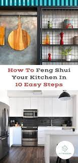How To Feng Shui Your Kitchen In 10 Easy Steps Zen Where You Live Elegant Home Decor Home Decor Styles Home Decor Kitchen