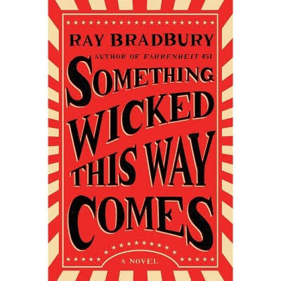 Something Wicked This Way Comes - by Ray Bradbury (Paperback) : Target