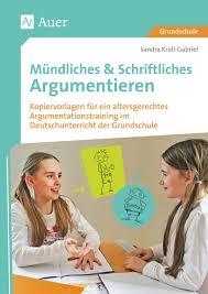 Mundliches Schriftliches Argumentieren Grundschule Deutsch Unterricht Deutschlehrer