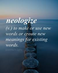 Neologize Words Will Set You Free Weird Words Uncommon Words Word Definitions