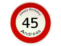 Verkehrsschild Als Geburtstagsgeschenk Geschenk Zum 45 Geburtstag Geschenke Online Kaufen Individuelle Und Personalisierte Geschenkideen Mit Text Oder Foto