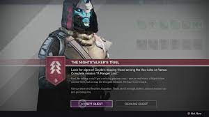 Players can obtain the quest from hunter vanguard in the tower . Destiny The Taken King Hunter Subclass Quest The Nightstalker S Trail Usgamer
