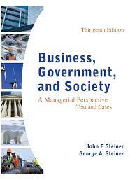 Maybe you would like to learn more about one of these? Business Government And Society Thirteen