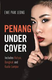 Maybe you would like to learn more about one of these? Penang Undercover Includes Hatyai Bangkok And Kuala Lumpur Paik Leong Ewe 9781912049424 Amazon Com Books