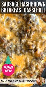 The top 20 ideas about overnight breakfast casserole with hash browns and sausage and eggs. Sausage Hashbrown Breakfast Casserole Salty Side Dish