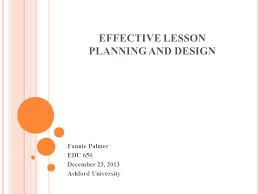 effective lesson planning and design fannie palmer edu 650