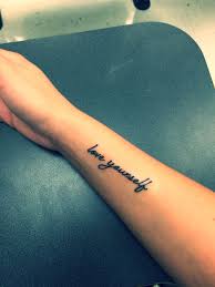 Love Yourself Tattoo Love Yourself Tattoo Tattoos Inspirational Tattoos