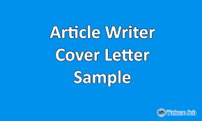 Aug 31, 2021 · this sample cover letter on article/blog/content writing is mainly provided here so that freelancers can understand how to write a proper cover letter on their own. Cover Letter Sample Example For Article Writer Content Writer Webson Job
