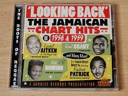 Looking Back The Jamaican Chart Hits Of 1958 1959 2011 2x