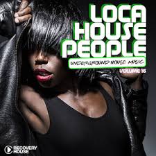 Loca House People, Vol. 16