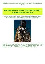 Marcellas reynolds' new book, supreme models: Read Pdf Supreme Models Iconic Black Women Who Revolutionized Fashion Pdf