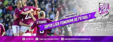 La liga femenina, capital federal. Super Liga Femenina Futbol 7 Home Facebook