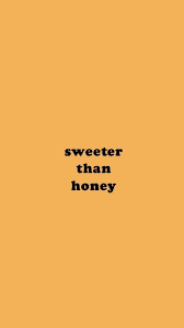 Wallpaper Backgrounds Aesthetic Pastel Yellow Honey Background Sweeter Than Honey In 2020 Yellow Wallpaper Yellow Aesthetic Pastel Quote Aesthetic