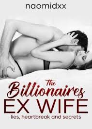 Free romance novels online to read. The Billionaires Ex Wife Read Billionaire Romance Novels Online