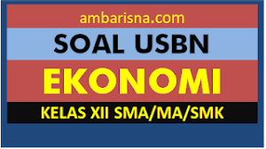 Memimpin dalam pekerjaan teknis b. Paket A Soal Beserta Jawaban Usbn Ekonomi Wajib Kelas 12 Sma Smk Ma Ambarisna Com