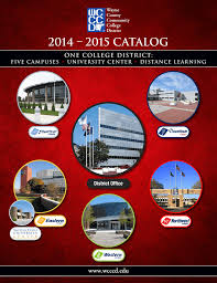 2014 2015 Catalog Www Wcccd Edu One College District