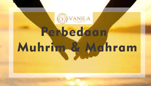 Terutama mereka yang kurang perhatian dengan dikutip dari konsultasisyariah.com , kata muhrim dan mahram memiliki arti yang jauh berbeda. Muhrim Dan Mahram Itu Tidak Sama Ini Perbedaannya