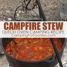 Campfire Stew Dutch Oven Camping Recipe It Is Easy Hearty And Tender Recipe Dutch Oven Camping Recipes Campfire Dutch Oven Recipes Oven Recipes Dinner