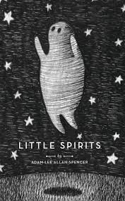 Little Spirits by Adam Lee Allan-Spencer