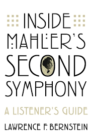 Inside Mahler's Second symphony : a listener's guide