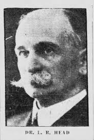 Dr Louis Rollin Head (1859-1933)