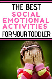 The Best Social Emotional Development Activities For Toddlers Social Emotional Development Activities Social Emotional Activities Emotions Activities