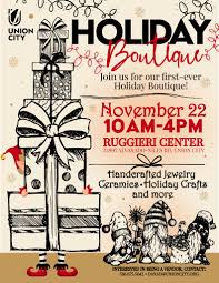 Union - Turn your handmade goods into holiday magic! 🎨✨ The Holiday  Boutique is back at the Ruggieri Center on Saturday, November 22, from 10  AM–4 PM. 🎁 Connect with shoppers, share