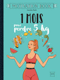 Nous te comptons comment la faire convenablement pour qu'il fonctionne et pour que tu puisses perdre jusqu'à 5 kg en une semaine. Amazon Fr 1 Mois Pour Perdre 5kg Petit Camille Livres