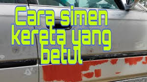Maybe you would like to learn more about one of these? Cara Simen Kereta Yang Betul Cara Simple Simen Body Kereta Mofaz Painting Youtube