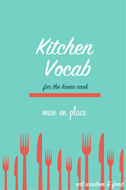 Mise En Place For The Home Cook Wit Wisdom Food Mise En Place Foodie Inspiration Cooking