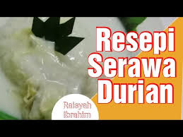 Serawa durian, a very common dish in johor can be consumed by itself as a dessert or as an accompaniment with steamed glutinous rice (pulut), lace rolls (roti jala), & etc. Resepi Serawa Durian Simple Youtube