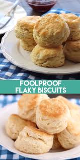 Foolproof Flaky Biscuits Video Homemade Biscuits Recipe Homemade Biscuits Biscuit Recipe