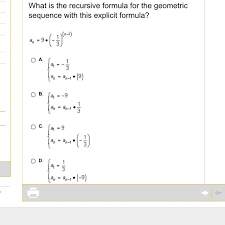 What Is A Recursive Formula For This Geometric Sequence Brainly Com