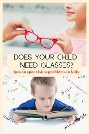 How To Tell If Your Child Needs Glasses Doctor For Kids Kids Eye Exams Kids Vision
