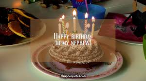 Happy Birthday To My Nephew Hoopoequotes Celebrate this special day with happy birthday nephew greetings, messages and poems. happy birthday to my nephew hoopoequotes