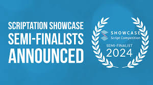Scriptation Showcase Script Competition Announces 2024 Features + Shorts  Semi-Finalists