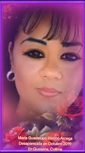 María Guadalupe Rincón Arcega Desaparecida en Octubre 2019 En Queseria...