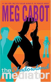 Meg is still waiting for her real parents, the king and queen, to restore her to her rightful throne. Shadowland The Mediator 1 By Jenny Carroll