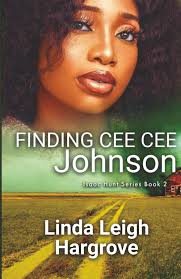 Finding Cee Cee Johnson (Isaac Hunt Series) : Hargrove, Linda Leigh:  Amazon.sg: Books