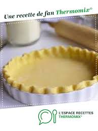 Pate Brisee De Zouzou Recette Recette Avec Pate Brisee Tarte Sans Pate Recette Pate Tarte