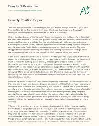 Build up to your thesis sentence, which asserts your position. Poverty Position Paper Phdessay Com