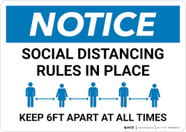 Notice Social Distancing Rules In Place Keep 6ft Apart At All Times Landscape Wall Sign Wall Signs School Signs All About Time