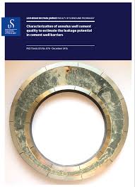 Characterization of annulus well cement quality to estimate the leakage  potential in cement well barriers