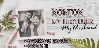 Inggit, who is brave and cannot be treated carelessly, prefers direct download indonesian drama my lecturer my husband ah thankyou admin!!! 3 Cara Nonton My Lecture Husband Gratis Full Episode 2021 Gadgetized